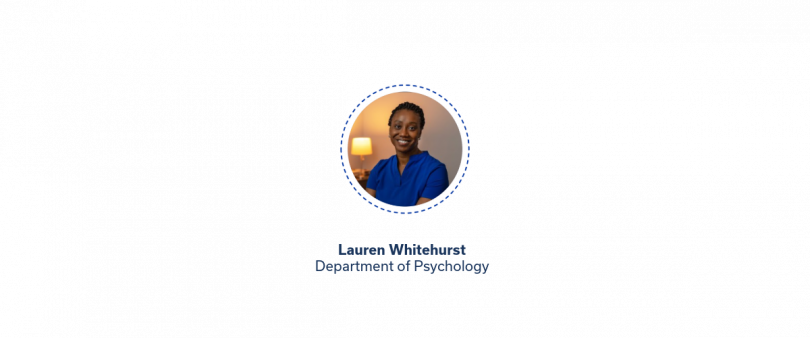 Image 7: Community of Belonging Award  Portrait of Lauren Whitehurst, Department of Psychology, with award title above.